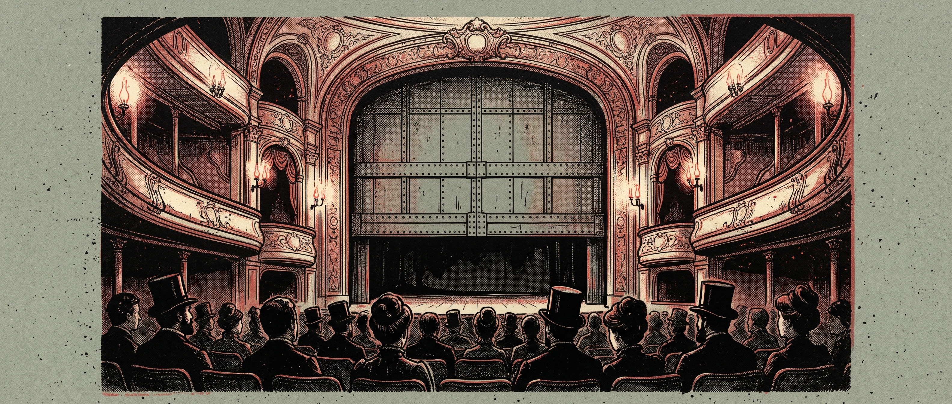 A gaslit theatre with an iron safety curtain